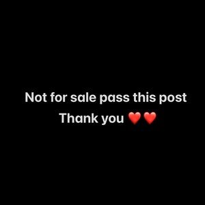 NOT FOR SALE PASS THIS POST !!
